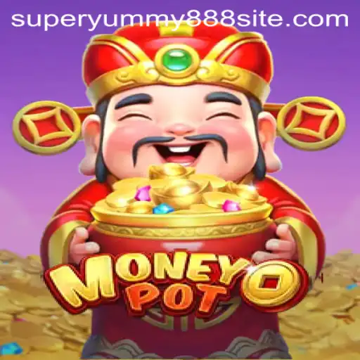 Exploring the Exciting World of MoneyPot: A Guide to Playing Superyummy888