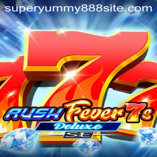 RushFever7sDeluxeSE: Dive into the Thrilling Universe of Superyummy888